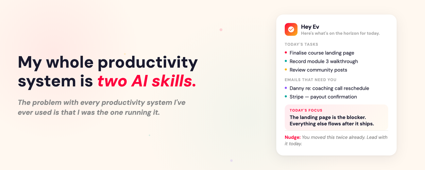 My whole productivity system is two Claude AI skills.