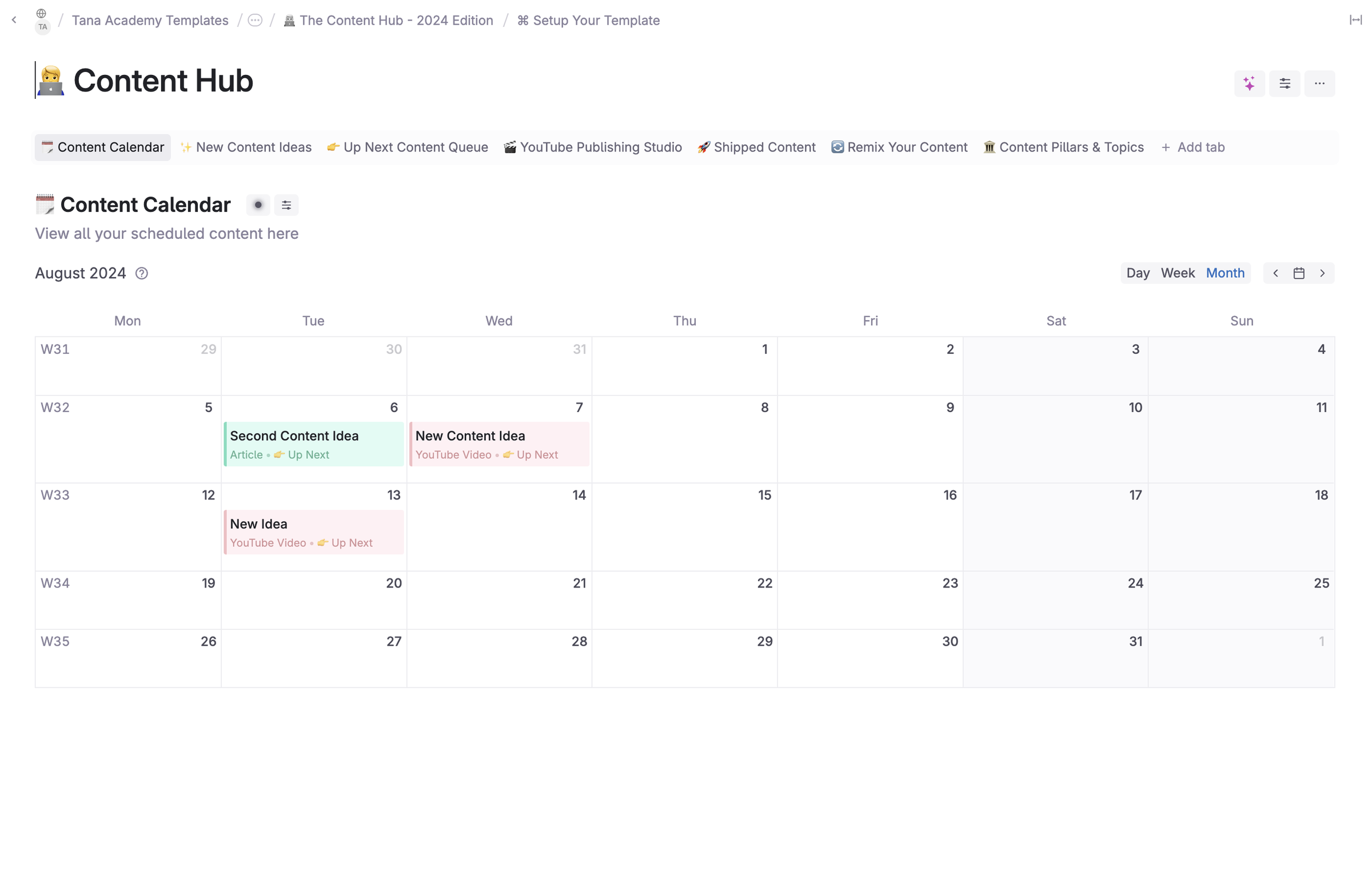 The Content Hub in Tana: a monthly content calendar with scheduled articles and YouTube videos, alongside tabs for New Content Ideas, Up Next Content Queue, YouTube Publishing Studio, Shipped Content, Remix Your Content and Content Pillars & Topics